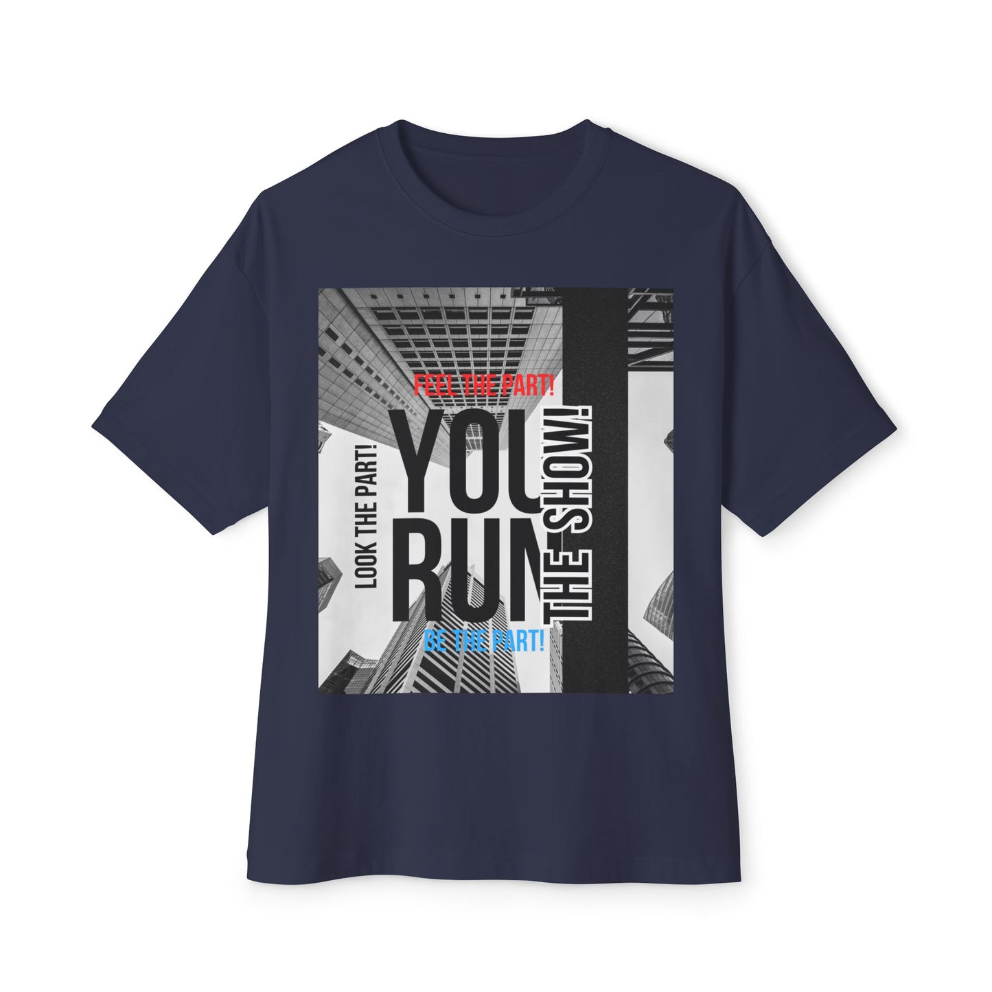 Boxy Tee - 'YOU RUN THE SHOW' Statement Tee