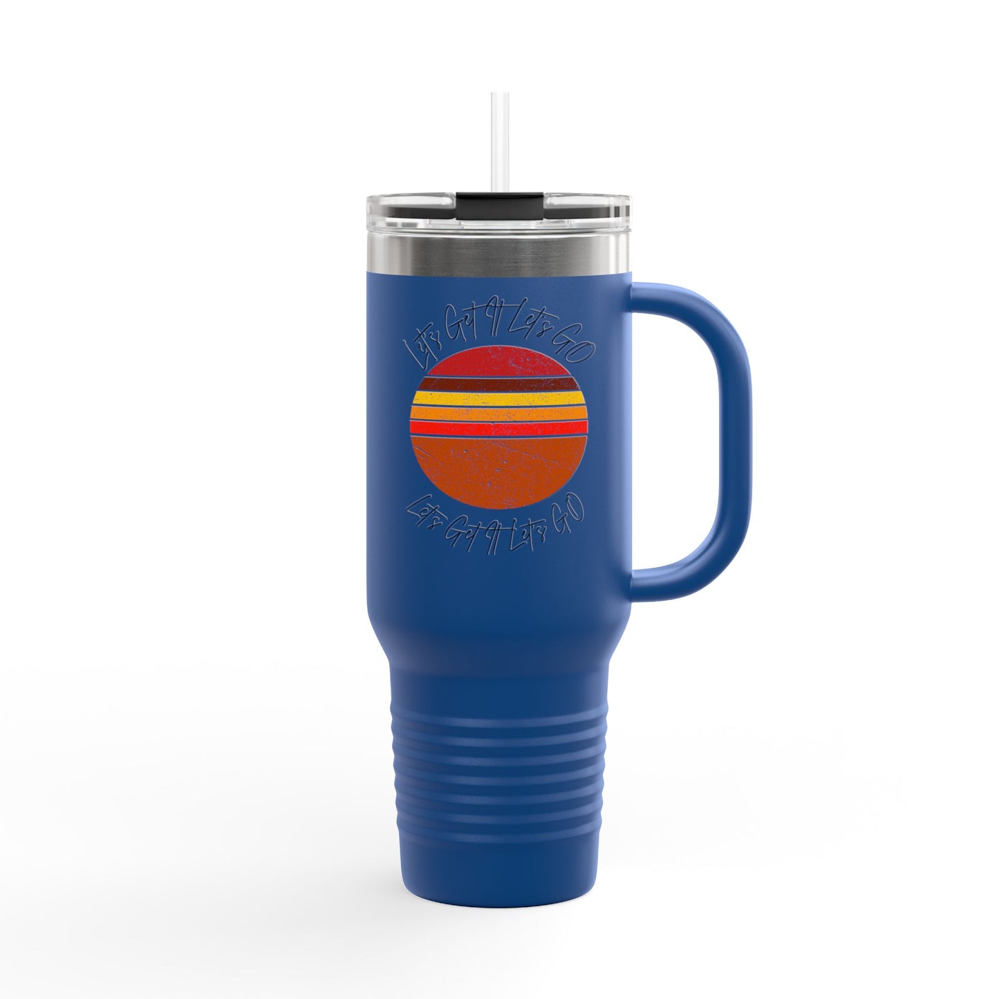 Insulated Travel Mug - Let Go & Live Life - 40oz