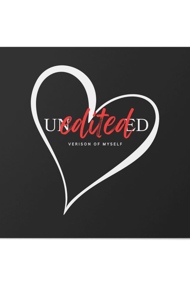 Heartfelt Desk Mouse Pad - Unedited Version of Myself, Office Decor, Gamer Gift, Personalized Mouse Pad, Motivational Desk Accessory