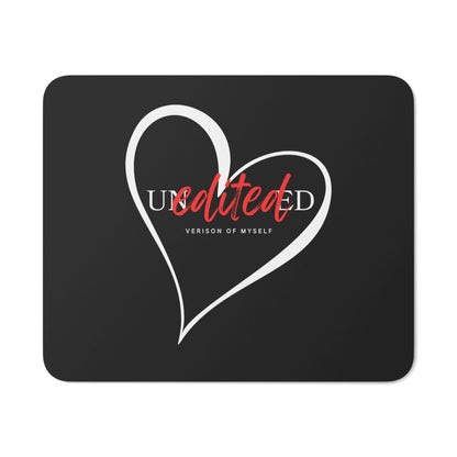 Heartfelt Desk Mouse Pad - Unedited Version of Myself, Office Decor, Gamer Gift, Personalized Mouse Pad, Motivational Desk Accessory
