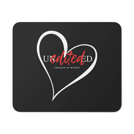 Heartfelt Desk Mouse Pad - Unedited Version of Myself, Office Decor, Gamer Gift, Personalized Mouse Pad, Motivational Desk Accessory