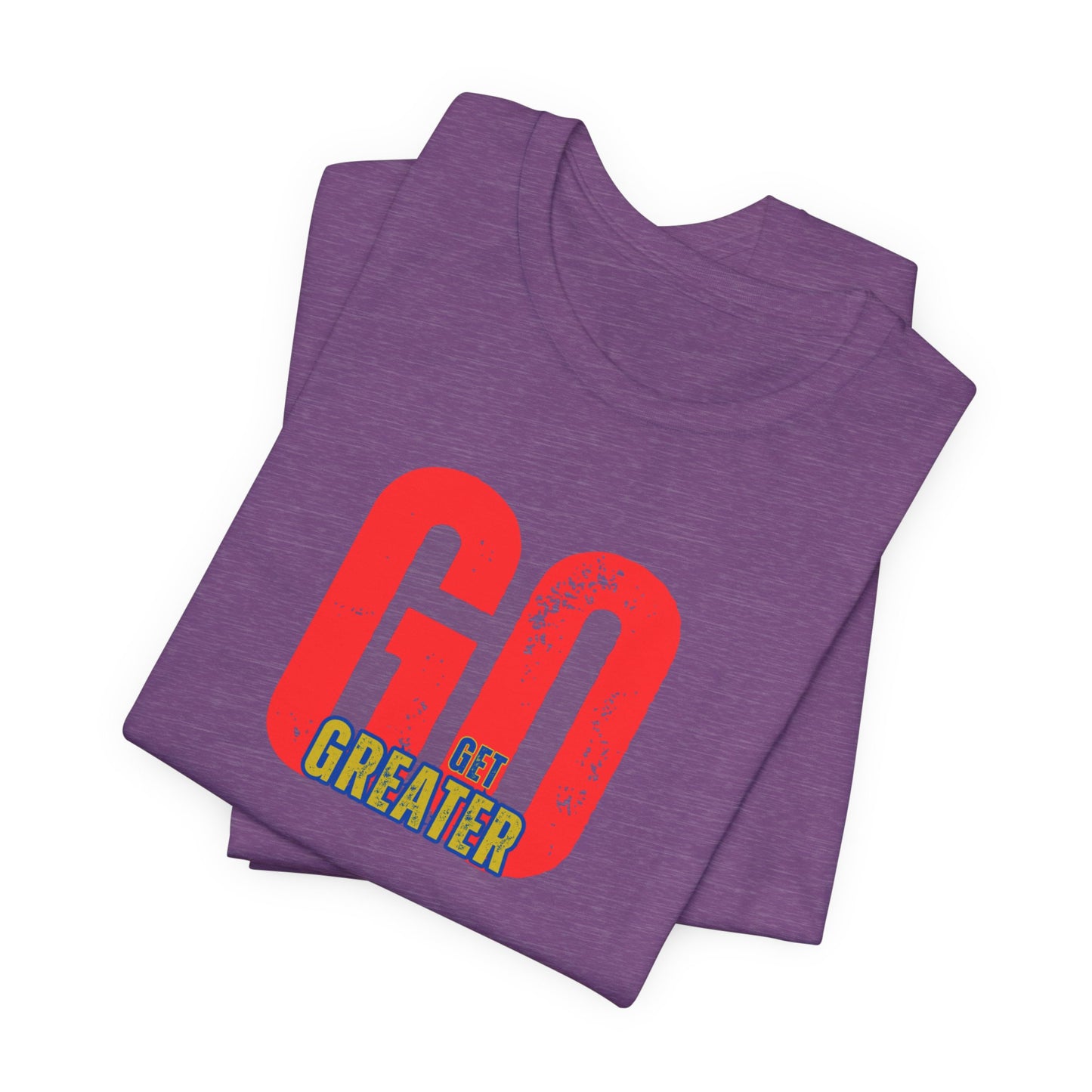 Motivational Unisex Garment-Dyed T-Shirt - 'GO Get Greater'