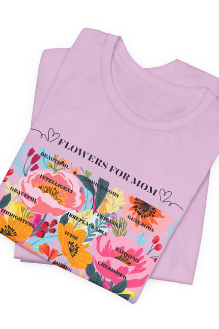 Floral Design Unisex T-Shirt for Moms - "The Smell is Amazing!"