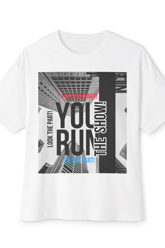 Boxy Tee - 'YOU RUN THE SHOW' Statement Tee