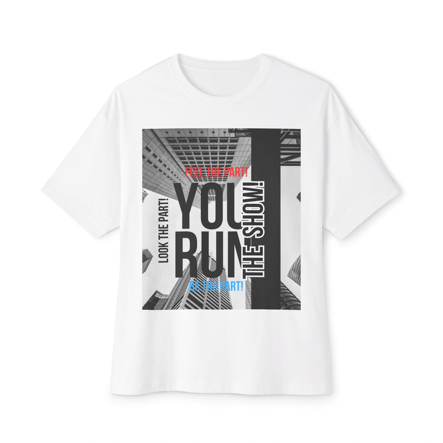 Boxy Tee - 'YOU RUN THE SHOW' Statement Tee