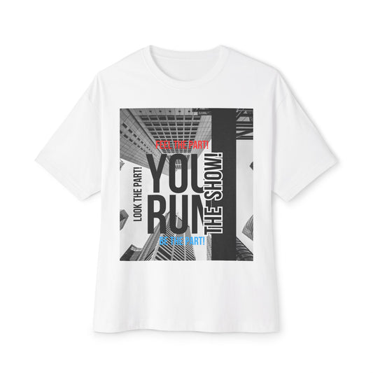 Boxy Tee - 'YOU RUN THE SHOW' Statement Tee