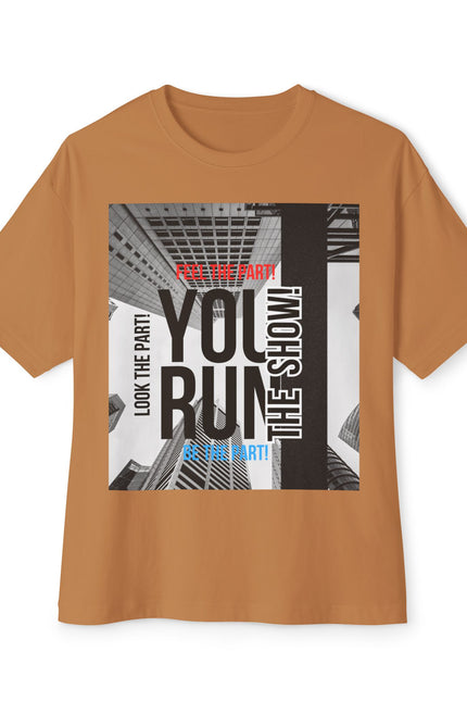 Boxy Tee - 'YOU RUN THE SHOW' Statement Tee