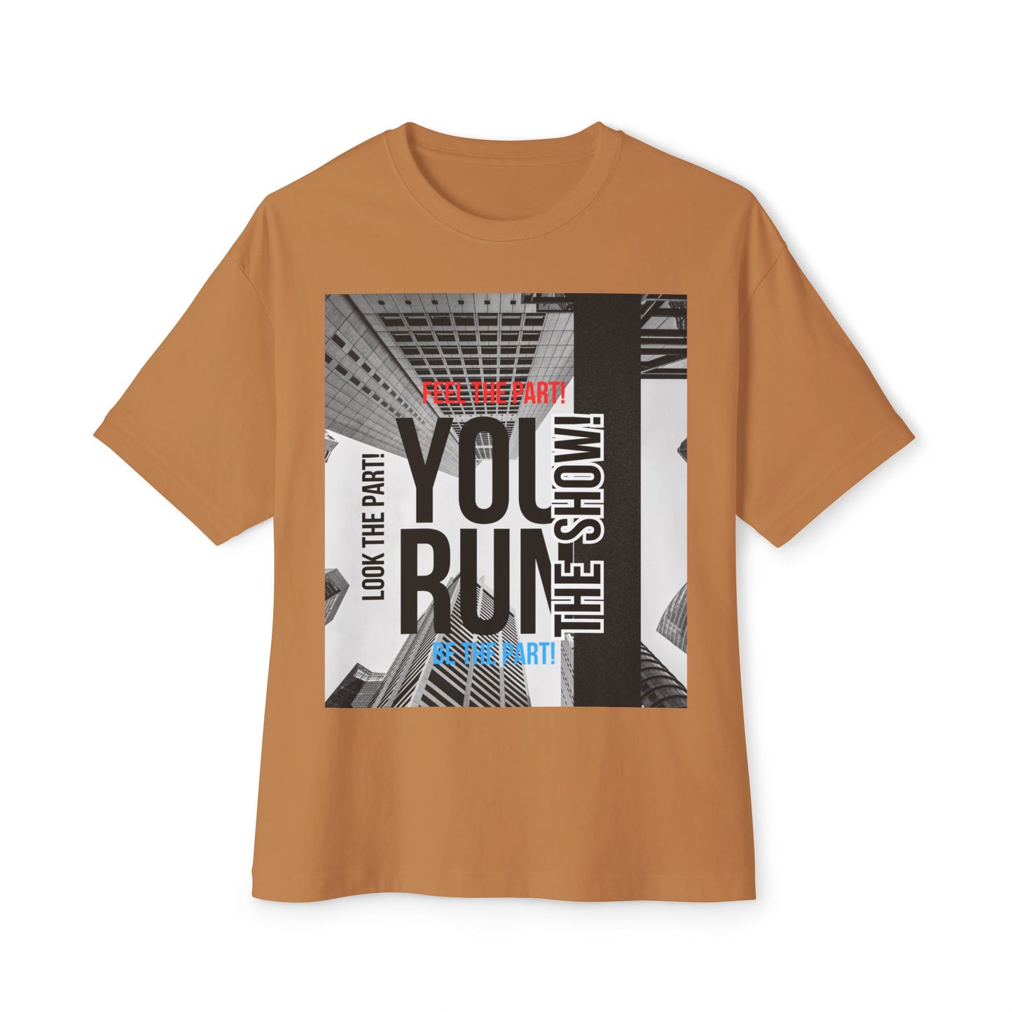 Boxy Tee - 'YOU RUN THE SHOW' Statement Tee