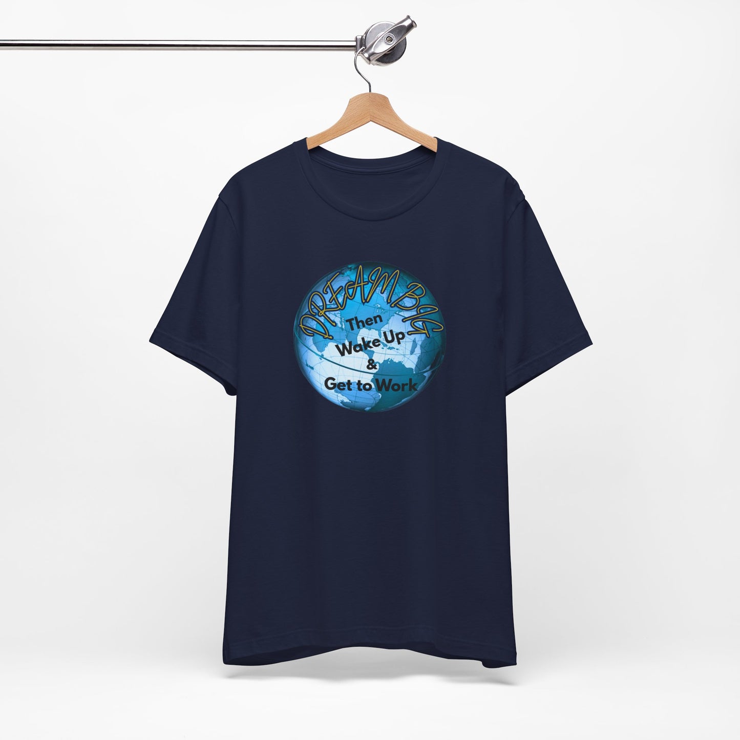 Dream Big T-shirt