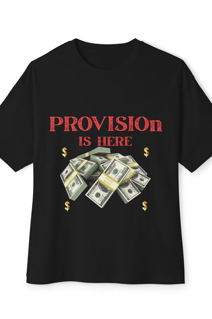 T-Shirt - PROVISION IS HERE
