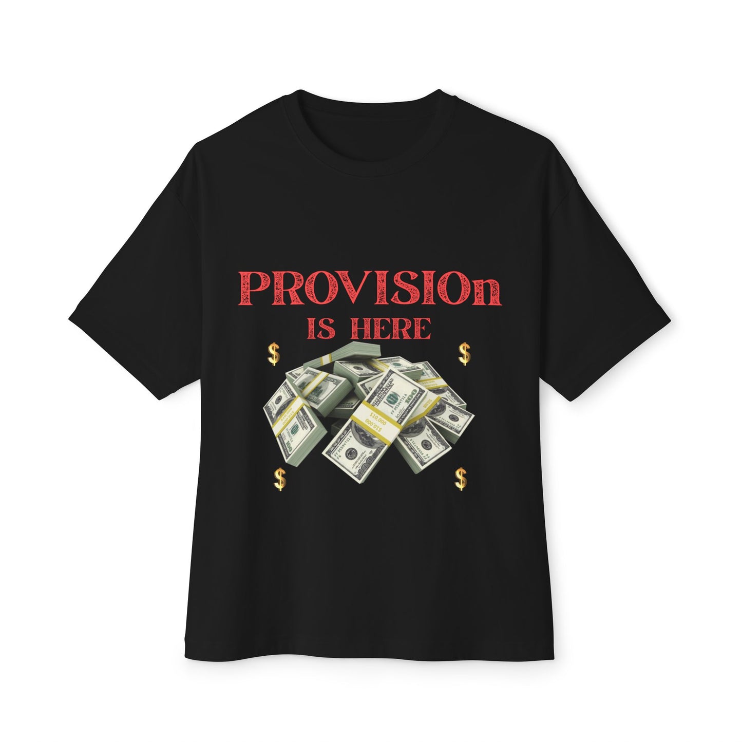 T-Shirt - PROVISION IS HERE