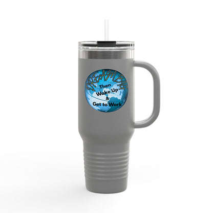 Inspirational Insulated Travel Mug - 40oz Dream Big Design