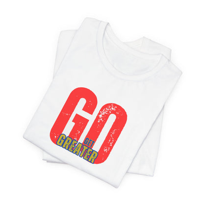Motivational Unisex Garment-Dyed T-Shirt - 'GO Get Greater'