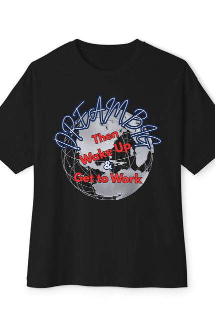 Dream Big T-Shirt