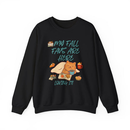 Fall Cat Crewneck Sweatshirt — “My Fall Faves Are Here” Cozy Autumn Pullover