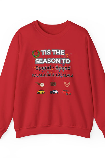 Holiday 'Tis the Season to Spend' Crewneck Sweatshirt