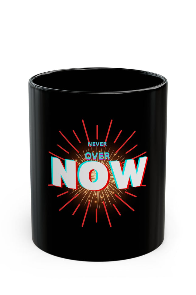 Inspirational Black Mug - 'Never Over Now' - Motivational Coffee Cup for Daily Inspiration