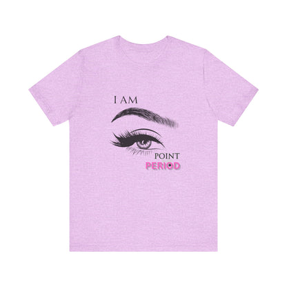 T-Shirt - Bold 'I AM POINT BLANK PERIOD' Design