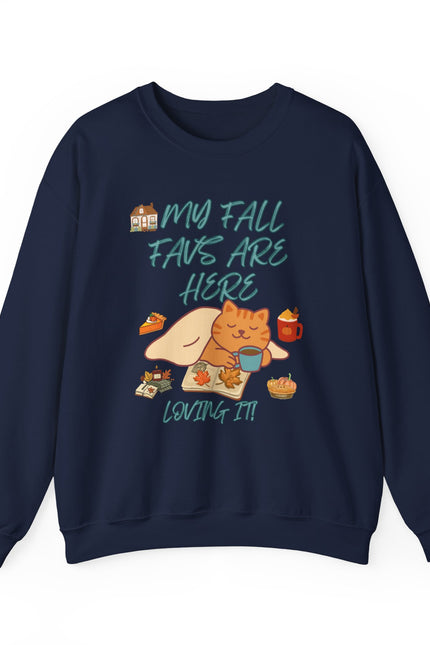 Fall Cat Crewneck Sweatshirt — “My Fall Faves Are Here” Cozy Autumn Pullover