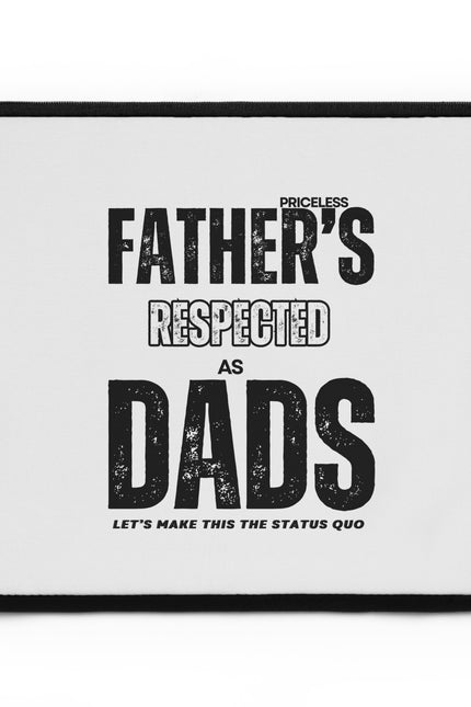 Father's Day Laptop Sleeve - 'Respected as Dads'