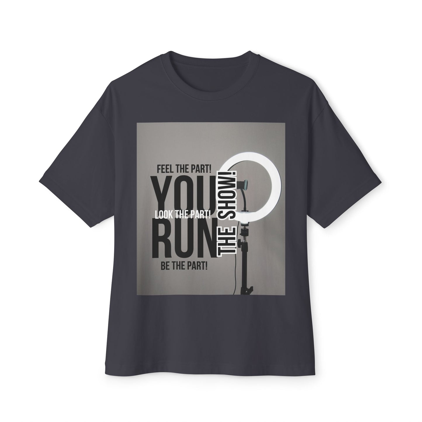 Oversized Tee - RUN THE SHOW Design