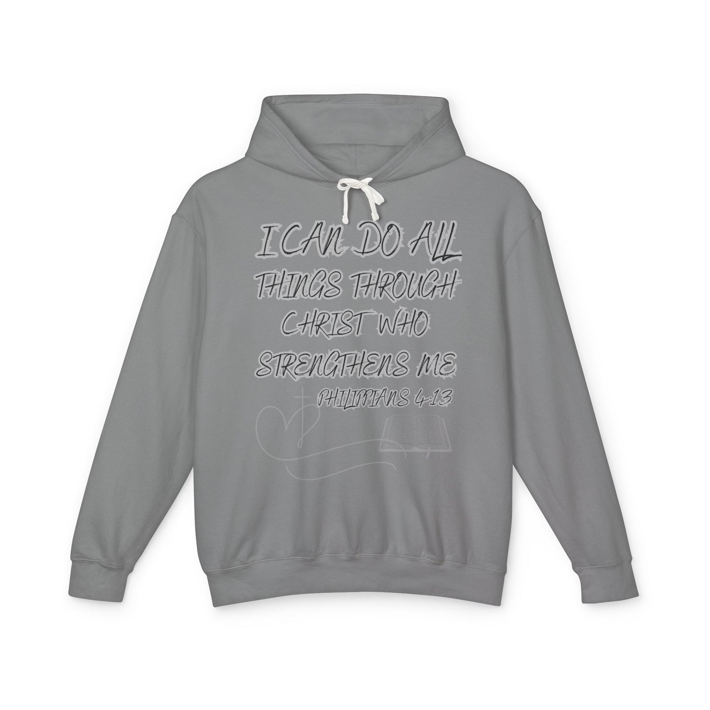 Scriptural Hoodie — "I Can Do All Things Through Christ" Philippians 4:13 Christian Pullover