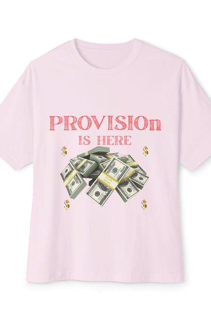 T-Shirt - PROVISION IS HERE