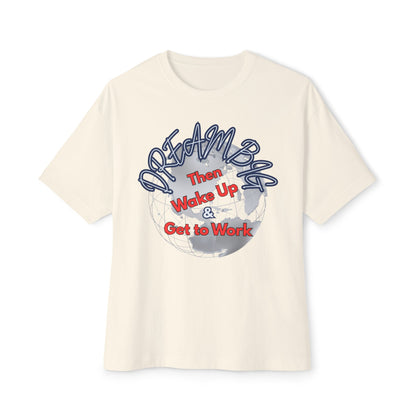 Dream Big T-Shirt