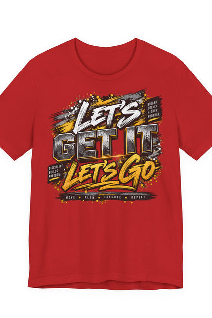 Let's Get It, Let’s Go Graphic Tee — Motivational Sportswear