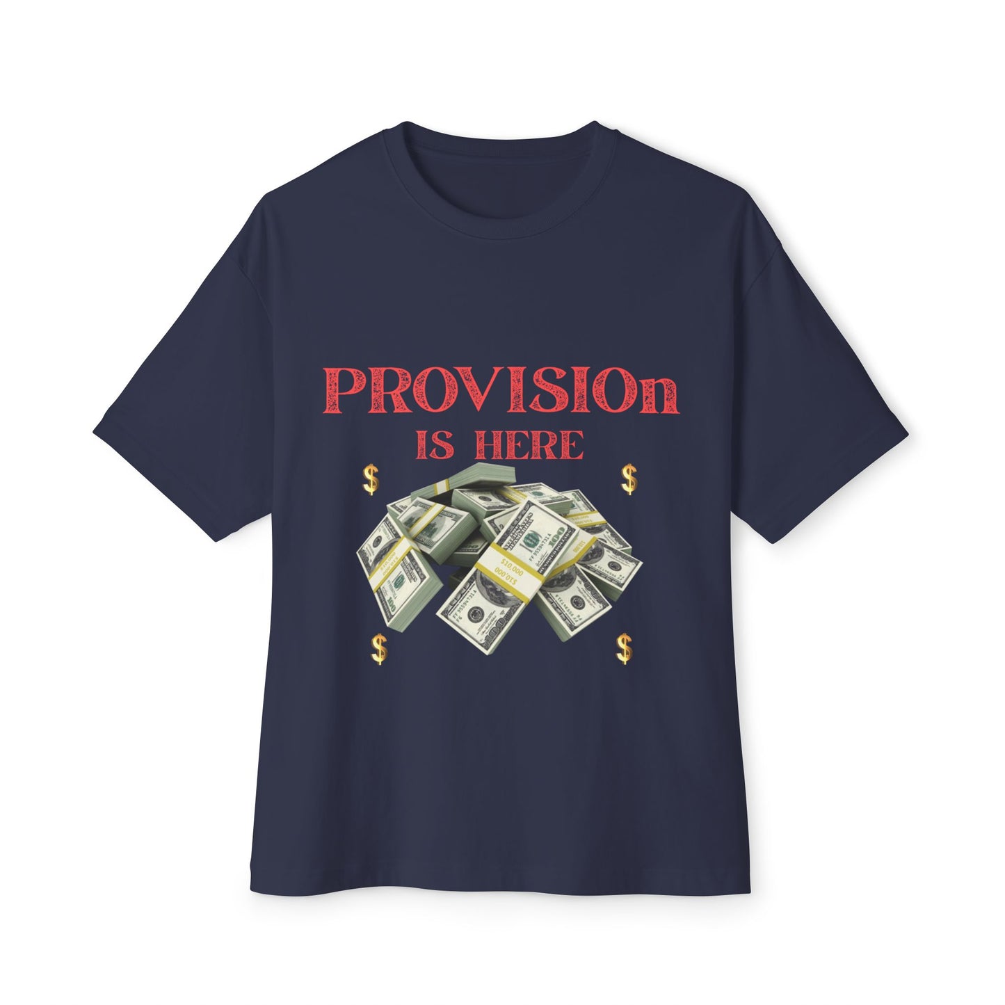 T-Shirt - PROVISION IS HERE