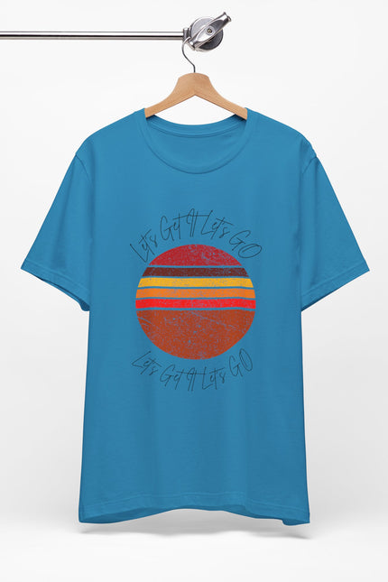 Garment-Dyed T-shirt Let's Get It, Let's Go
