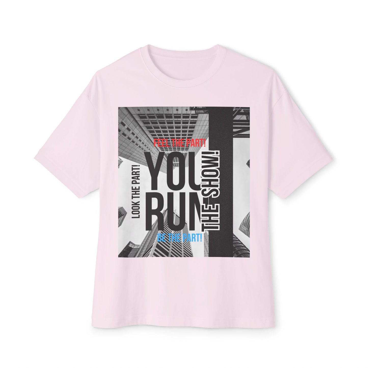 Boxy Tee - 'YOU RUN THE SHOW' Statement Tee