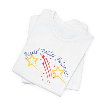 Boldness Unisex Tee - Build Better Graphic