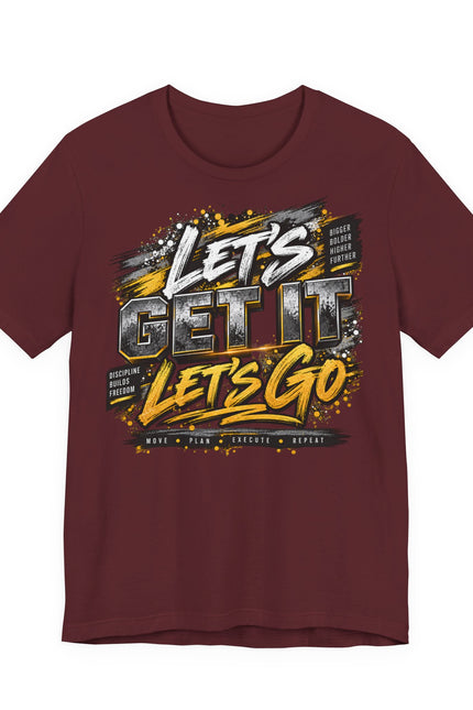 Let's Get It, Let’s Go Graphic Tee — Motivational Sportswear