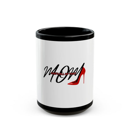 Motivational Coffee Mug - "Mom, She's All of That" - Perfect Gift for Mother's Day, Birthdays, and Celebrations