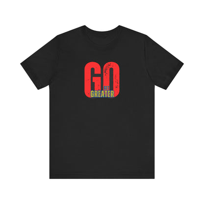Motivational Unisex Garment-Dyed T-Shirt - 'GO Get Greater'