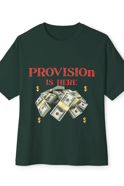 T-Shirt - PROVISION IS HERE