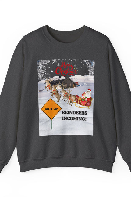 Christmas Sweatshirt - "Caution Reindeers Incoming!" Holiday Crewneck