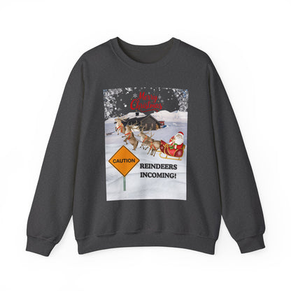 Christmas Sweatshirt - "Caution Reindeers Incoming!" Holiday Crewneck