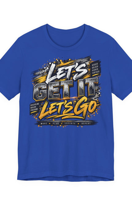 Let's Get It, Let’s Go Graphic Tee — Motivational Sportswear