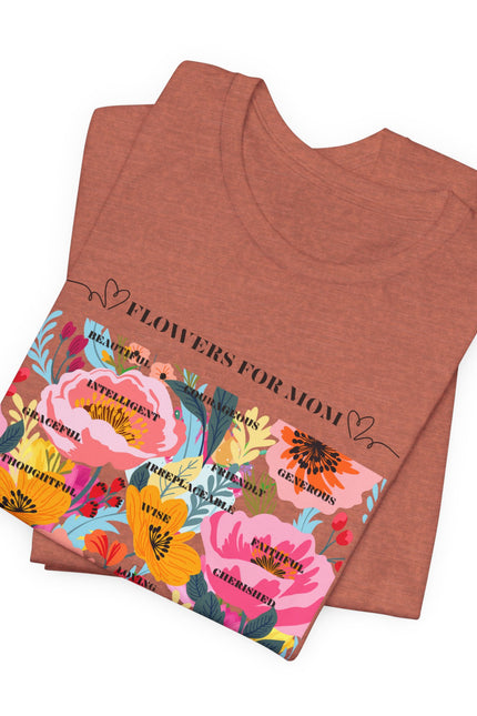Floral Design Unisex T-Shirt for Moms - "The Smell is Amazing!"