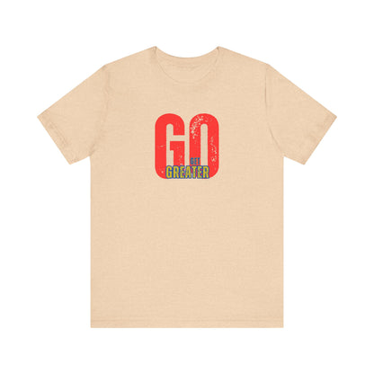 Motivational Unisex Garment-Dyed T-Shirt - 'GO Get Greater'