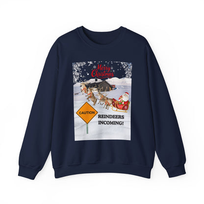 Christmas Sweatshirt - "Caution Reindeers Incoming!" Holiday Crewneck