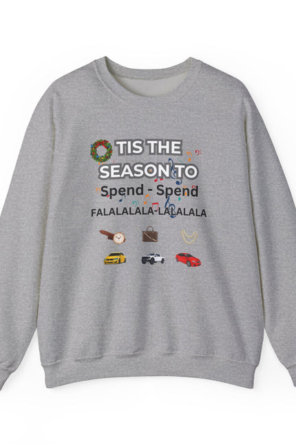 Holiday 'Tis the Season to Spend' Crewneck Sweatshirt