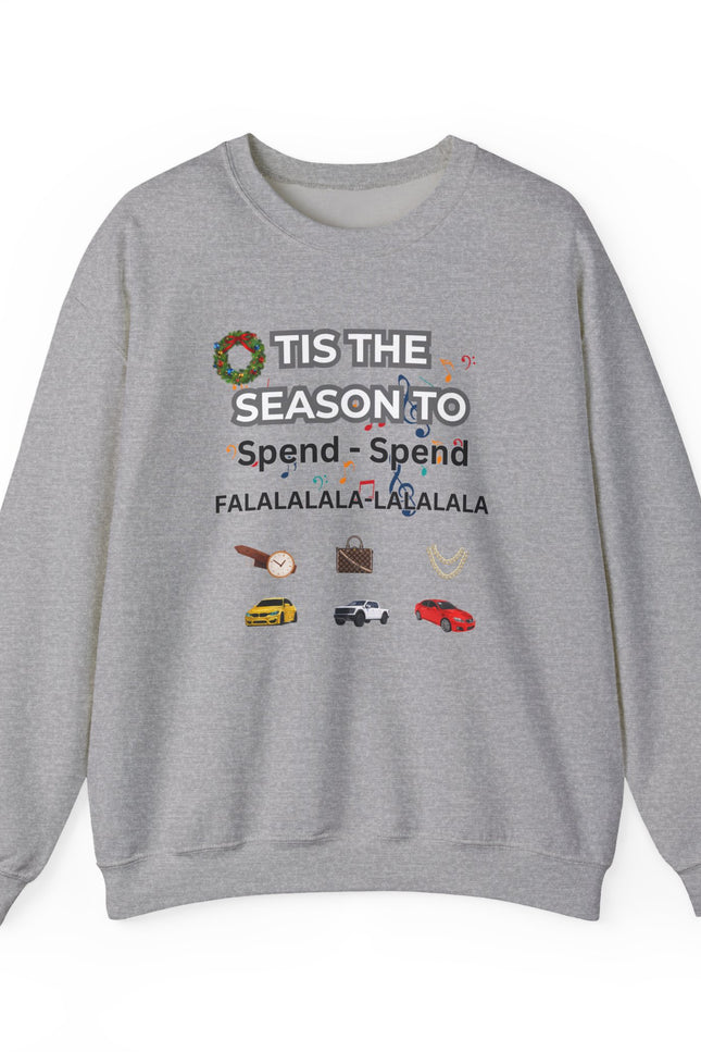 Holiday 'Tis the Season to Spend' Crewneck Sweatshirt