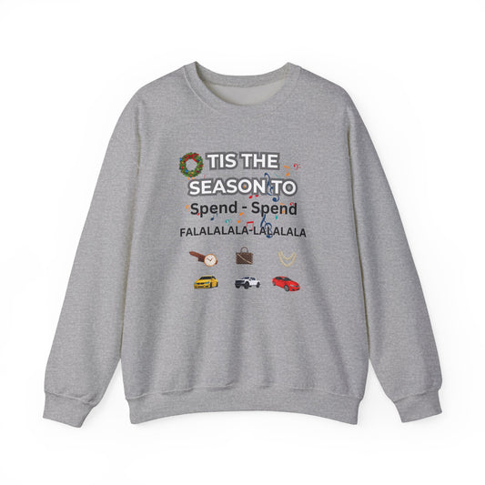 Holiday 'Tis the Season to Spend' Crewneck Sweatshirt