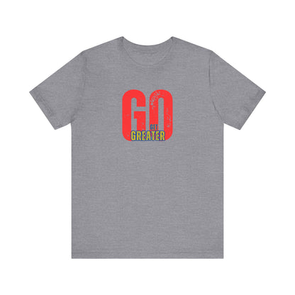 Motivational Unisex Garment-Dyed T-Shirt - 'GO Get Greater'
