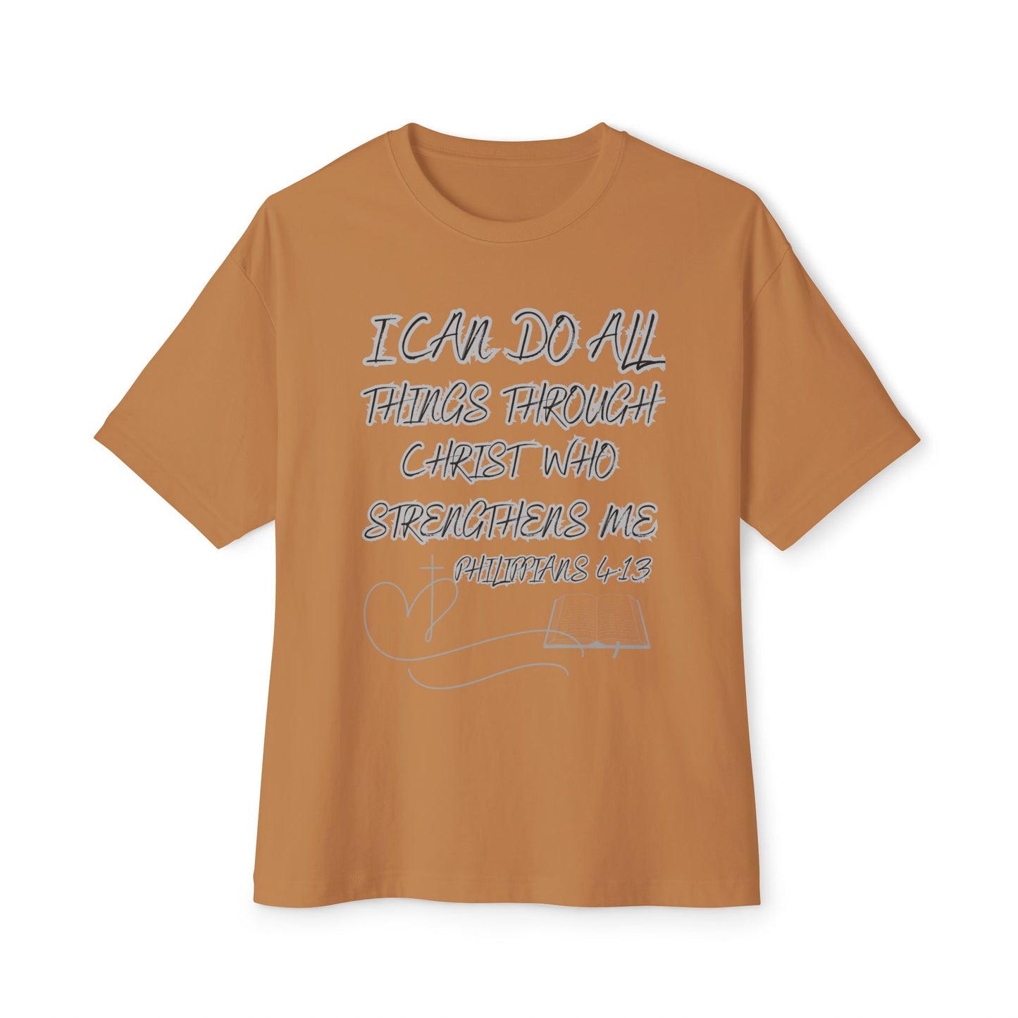 Christian Tee — “I Can Do All Things Through Christ” Philippians 4:13 Oversized Shirt