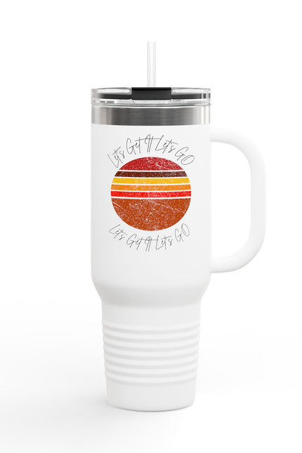 Insulated Travel Mug - Let Go & Live Life - 40oz