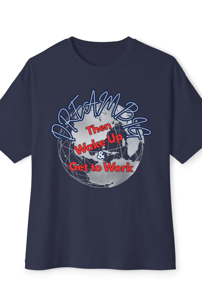 Dream Big T-Shirt